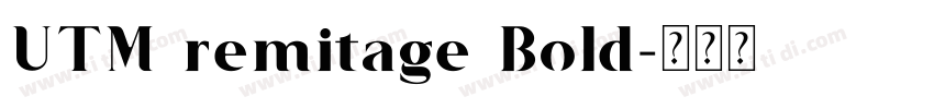 UTM remitage Bold字体转换